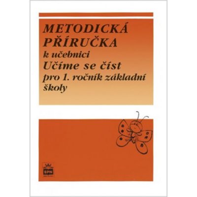 Metodická příručka k učebnici Učíme se číst pro 1. ročník základní školy - J. Wagnerová