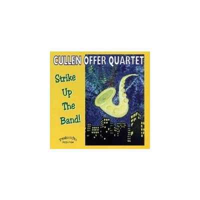 Offer Cullen -Quartet - Strike Up The Band CD – Zbozi.Blesk.cz
