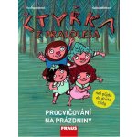 Čtyřka z prasolesa - procvičování na prázdniny Fraus – Papoušková, Miklínová – Hledejceny.cz