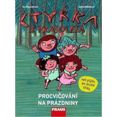 Čtyřka z prasolesa - procvičování na prázdniny Fraus – Papoušková, Miklínová – Zboží Mobilmania