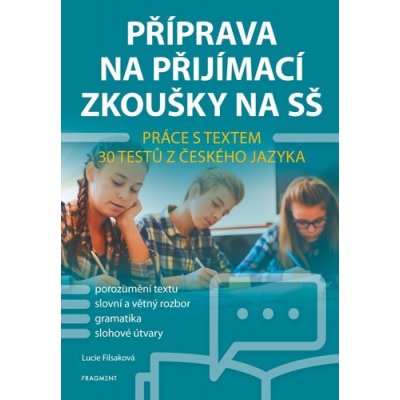 Příprava na přijímací zkoušky na SŠ – Práce s textem - Filsaková Lucie – Zbozi.Blesk.cz
