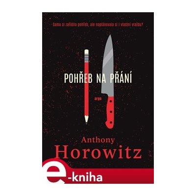 Pohřeb na přání - Anthony Horowitz – Hledejceny.cz