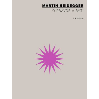 O pravdě a bytí - Martin Heidegger