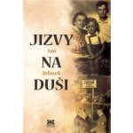 Jizvy na duši - Jan Jelínek – Hledejceny.cz