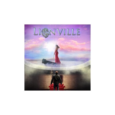 Lionville - So Close To Heaven CD