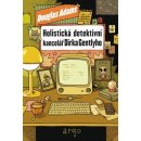 Holistická detektivní kancelář Dirka Gentlyho - Douglas Adams