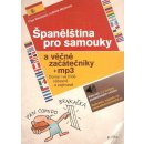 Španělština pro samouky a věčné začátečníky - Ludmila Mlýnková, Olga Macíková