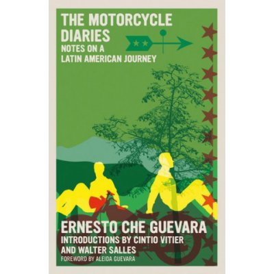 The Motorcycle Diaries: Notes on a Latin American Journey Guevara Ernesto ChePaperback – Hledejceny.cz