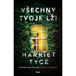 Všechny tvoje lži - Tyce Harriet – Sleviste.cz