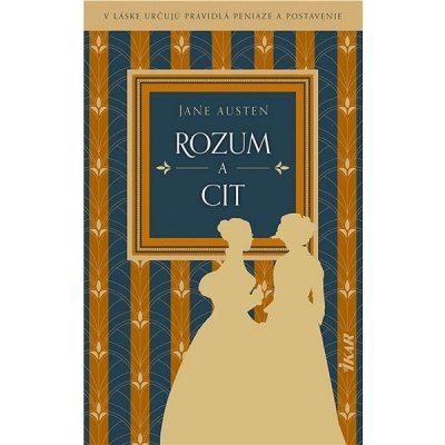 Rozum a cit - Jane Austen – Hledejceny.cz