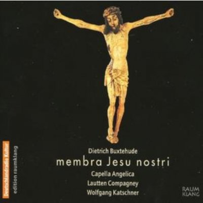 Membra Jesu Nostri - Capella Angelica/Lautten Compagney CD – Zbozi.Blesk.cz