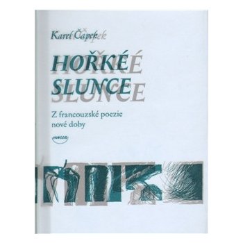 Hořké slunce - Karel Čapek