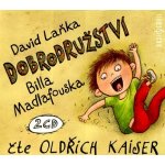 Dobrodružství Billa Madlafouska - 2CD - Čte Oldřich Kaiser - David Laňka – Hledejceny.cz