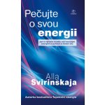Pečujte o svou energii - Alla Svirinskaja – Zboží Dáma
