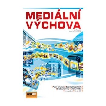 Mediální výchova - Metodika Pospíšil J., Závodná Lucie S.