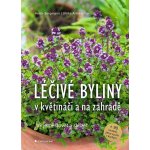 Léčivé byliny v květináči a na zahradě - Heide Bergmann – Zboží Mobilmania