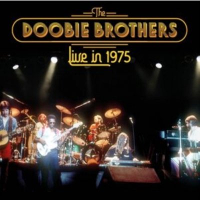 DOOBIE BROTHERS - Live In 1975 CD