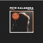 Petr Kalandra - 1982 - 1990 LP – Hledejceny.cz