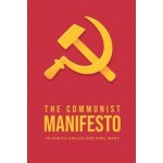 The Communist Manifesto Marx KarlPaperback – Hledejceny.cz