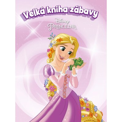 Princezna - Velká kniha zábavy - nemá autora