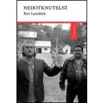 Nedotknutelní - Feri Lainšček – Hledejceny.cz