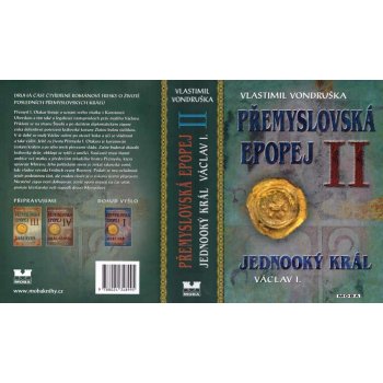 Jednooký král Václav I.. Přemyslovská epopej II - Vlastimil Vondruška - MOBA