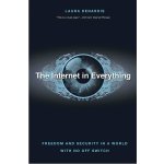 Internet in Everything : Freedom and Security in a World with No Off Switch - Laura DeNardis – Sleviste.cz
