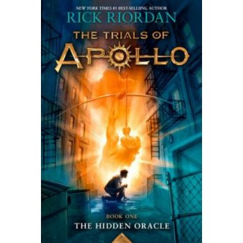 Trials of Apollo, the Book One the Hidden Oracle Trials of Apollo, the Book One Riordan RickPevná vazba