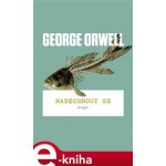 Nadechnout se - George Orwell – Hledejceny.cz