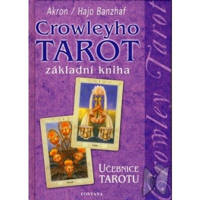 Crowleyho tarot základní kniha – Sleviste.cz