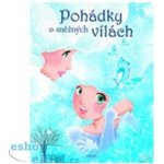 Pohádky o sněžných vílách – Hledejceny.cz