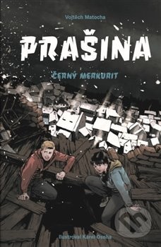 Prašina - Černý merkurit - Vojtěch Matocha