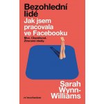 Bezohlední lidé. Jak jsem pracovala ve Facebooku – Zboží Dáma