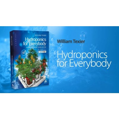 Hydroponics for everybody, William Texier – Hledejceny.cz