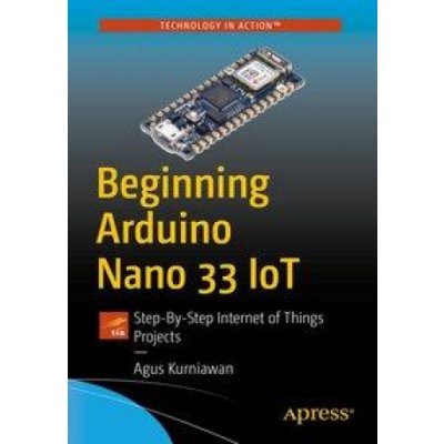 Beginning Arduino Nano 33 IoT – Zboží Mobilmania