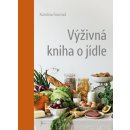 Výživná kniha o jídle - Fourová Karolína