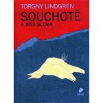 Souchotě a jiná slova - Torgny Lindgren – Hledejceny.cz