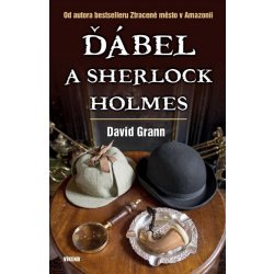 GRANN David - Ďábel a Sherlock Holmes