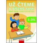 Už čteme a píšeme sami 1 ročník /2.díl Fraus – Hledejceny.cz