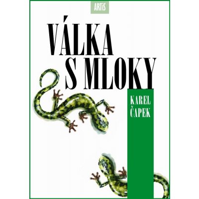 Válka s mloky - Karel Čapek