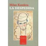 La despedida - Kundera Milan – Hledejceny.cz