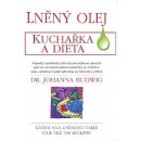 Lněný olej. Kuchařka a dieta - Johanna Budwig