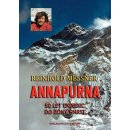 Annapurna 50 let expedic do zóny smrti Messner Reinhold