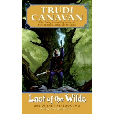 Last of the Wilds - T. Canavan – Hledejceny.cz