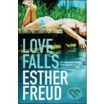 Love Falls - Esther Freud – Hledejceny.cz