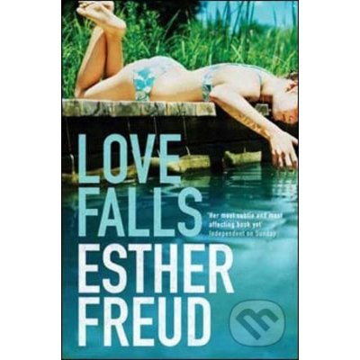 Love Falls - Esther Freud – Hledejceny.cz