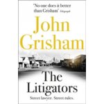 The Litigators - John Grisham – Hledejceny.cz