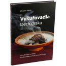 Vykuřovadla. Dech draka. 72 rostlinných portrétů: etnobotanika, rituální a praktické využití - Christian Rätsch