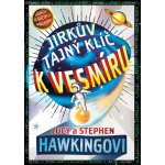 Jirkův tajný klíč k vesmíru - Stephen William Hawking – Sleviste.cz