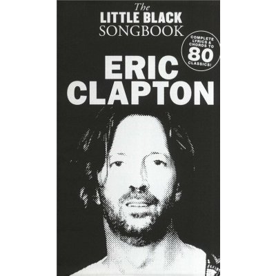 The Little Black Songbook Eric Clapton Noty – Zboží Mobilmania